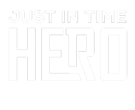 Just In Time Hero